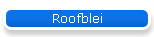 Roofblei